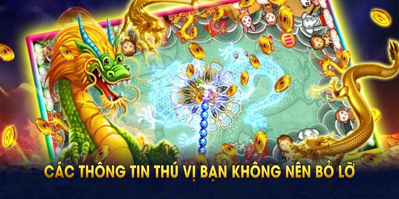 Các thông tin thú vị bạn không nên bỏ lỡ về game bắn cá Long Vương ở BK8