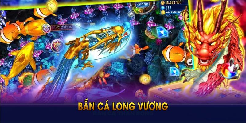 Bắn cá Long Vương