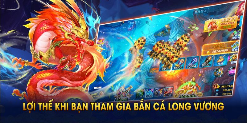 Các lợi thế lớn khi bạn tham gia chơi game bắn cá Long Vương tại BK8
