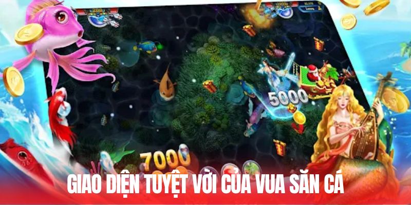 Giao diện tuyệt vời của Vua săn cá