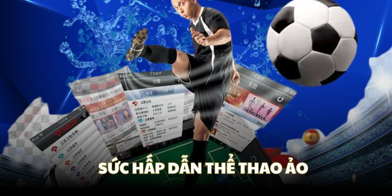 Sức hấp dẫn của thể thao ảo