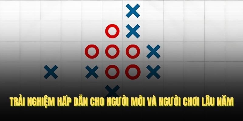 Cờ caro online mang lại trải nghiệm mới lạ, hấp dẫn cho cả người mới và người chơi lâu năm